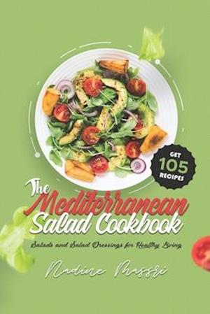 The Mediterranean Salad Cookbook