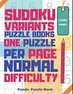 Sudoku Variants Puzzle Books One Puzzle Per Page Normal Difficulty Large Print: Sudoku X, Sudoku Hyper, Sudoku Twins, Sudoku Triathlon A,Sudoku Triath