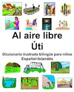 Español-Islandés Al aire libre/Úti Diccionario ilustrado bilingüe para niños