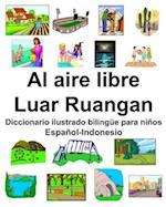 Español-Indonesio Al aire libre/Luar Ruangan Diccionario ilustrado bilingüe para niños