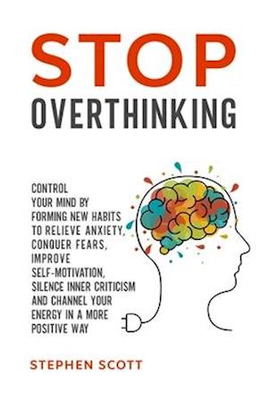 Stop Overthinking