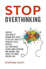 Stop Overthinking