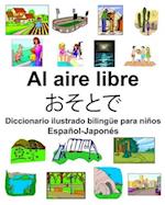 Español-Japonés Al aire libre/&#12362;&#12381;&#12392;&#12391; Diccionario ilustrado bilingüe para niños