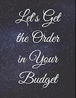 Let's Get the Order in Your Budget