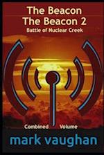 The Beacon / The Beacon 2 Battle of Nuclear Creek