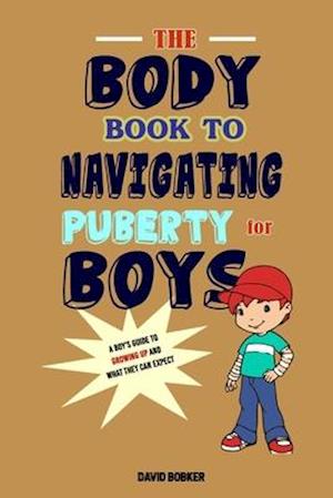 The Body Book to Navigating Puberty for Boys