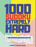 1000 Sudoku Extremely Hard: Logic Games For Adults - Mind Games Puzzle 