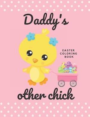 Easter Coloring Book (Daddy's Other Chick)