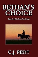 Bethan's Choice: Book Five of the Evans Family Saga 