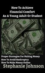 How To Achieve Financial Comfort As A Young Adult Or Student