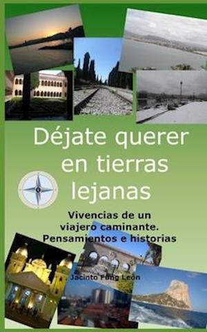 Déjate querer en tierras lejanas