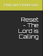 Reset - The Lord is Calling