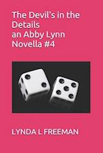 The Devil's in the Details an Abby Lynn Novella #4