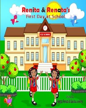 Renita & Renata's First Day at School