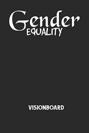 GENDER EQUALITY - Visionboard