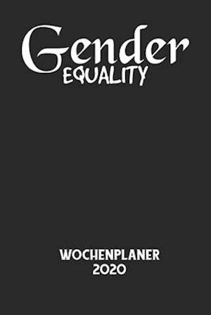 GENDER EQUALITY - Wochenplaner 2020