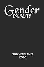 GENDER EQUALITY - Wochenplaner 2020