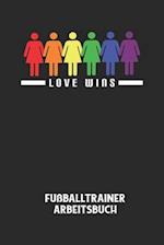 LOVE WINS - Fußballtrainer Arbeitsbuch