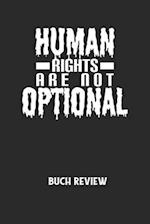 HUMAN RIGHTS ARE NOT OPTIONAL - Buch Review