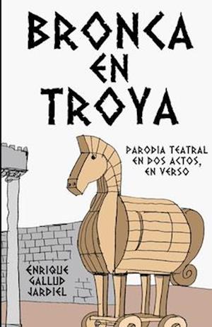 Bronca en Troya