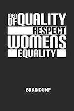 MEN OF QUALITY RESPECT WOMENS EQUALITY - Braindump