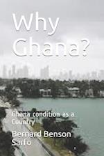Why Ghana?