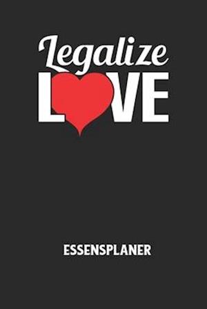 LEGALIZE LOVE - Essensplaner