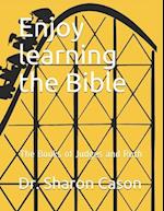 Enjoy learning the Bible