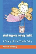 What Happens to Baby Teeth?