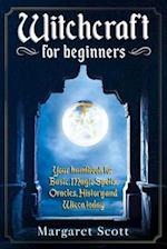 Witchcraft For Beginners