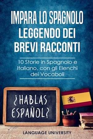 Impara lo Spagnolo Leggendo dei Brevi Racconti