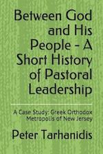 Between God and His People - A Short History of Pastoral Leadership