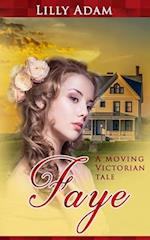 Faye: A moving Victorian tale 