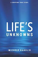 Life's Unknowns