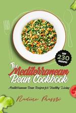 The Mediterranean Bean Cookbook