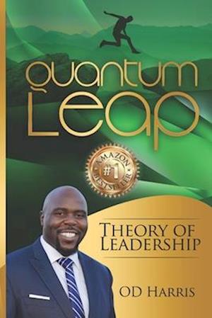 Quantum Leap Theory of Leadership