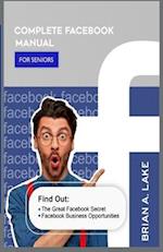 Complete Facebook Manual for Seniors