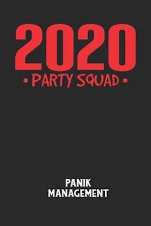 2020 PARTY SQUAD - Panik Management