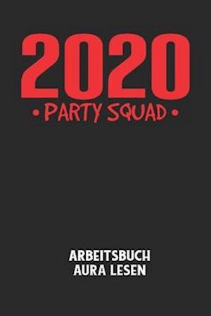 2020 PARTY SQUAD - Arbeitsbuch Aura lesen