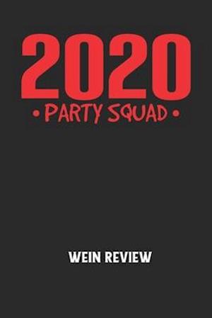 2020 PARTY SQUAD - Wein Review