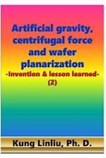 Artificial gravity, centrifugal force and wafer planarization