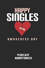 HAPPY SINGLES AWARENESS DAY - Podcast Arbeitsbuch