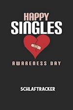 HAPPY SINGLES AWARENESS DAY - Schlaftracker