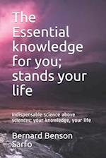 The Essential knowledge for you; stands your life