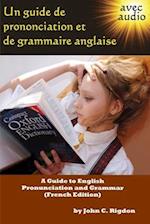 Un guide de prononciation et de grammaire anglaise