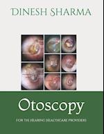 Otoscopy: For the Hearing Healthcare Provider 