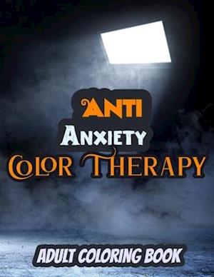 Anti Anxiety Color Therapy Book