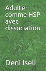 Adulte comme HSP avec dissociation