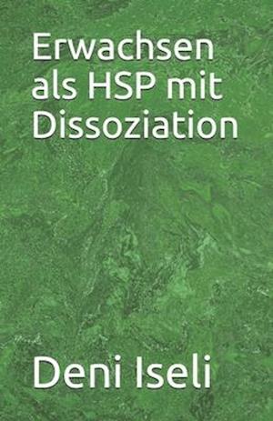 Erwachsen als HSP mit Dissoziation