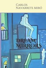 Dream Mirrors